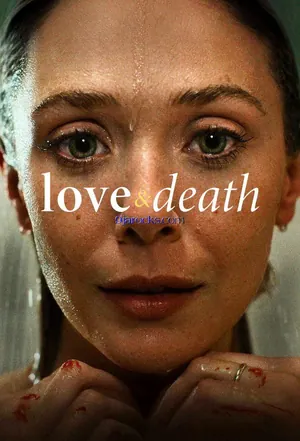 Love & Death Season 1 (Complete)