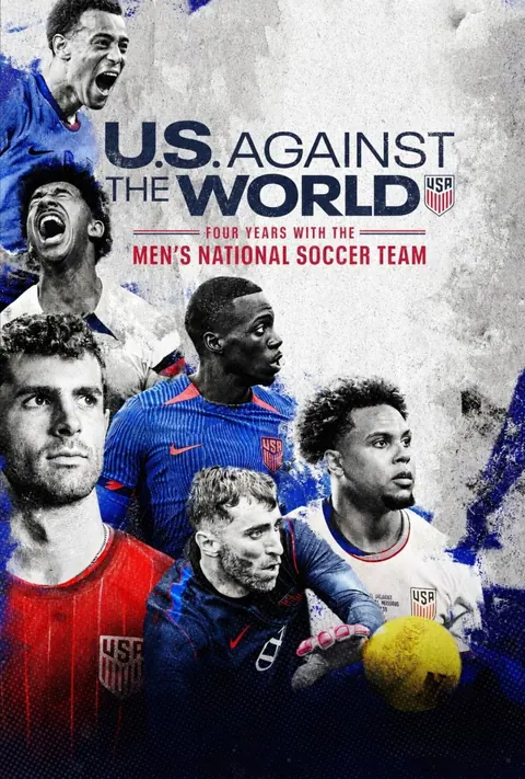 U.S. Against the World: Four Years with the Men’s National Soccer Team Season 1 (Complete) poster
