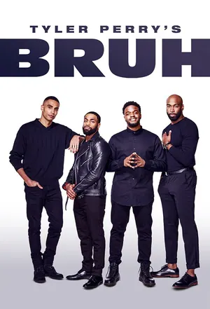 Tyler Perry’s Bruh Season 3 (Complete)
