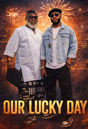 Our Lucky Day (2024) – Nollywood Movie