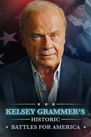 Kelsey Grammer’s Historic Battles for America Season 1 (Complete)