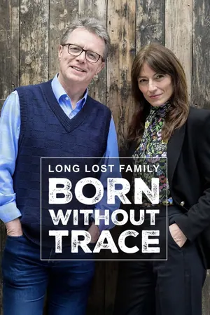 Long Lost Family: Born Without Trace Season 4 (Complete)