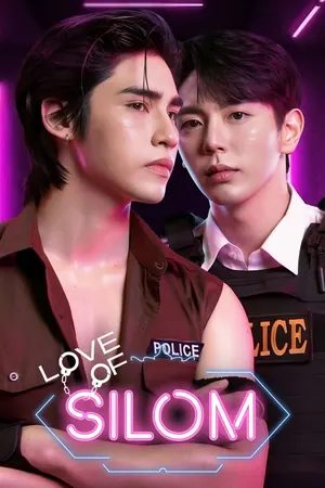 Love of Silom Season 1 (Episode 1-8 Added) (Thai Drama)
