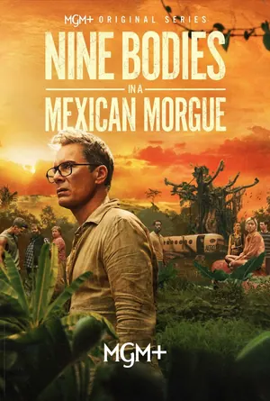 Nine Bodies in A Mexican Morgue Season 1 (Complete)