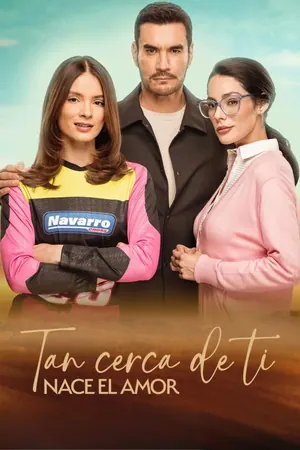 Tan cerca de ti, nace el amor Season 1 (Episode 1-20 Added) Telenovela Series (Spanish drama)