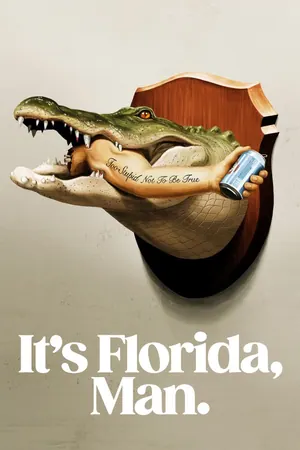 It’s Florida, Man Season 2 (Episode 6 Added)