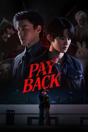 Payback Season 1 (Episode 10 Added) (Thai Drama)