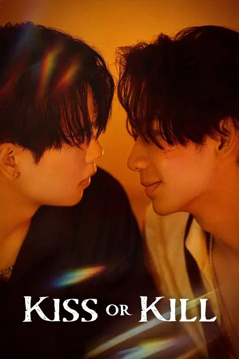 Kiss or Kill Season 1 (Complete) (Chinese Drama) poster