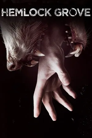Hemlock Grove Season 1 – 3 (Complete)