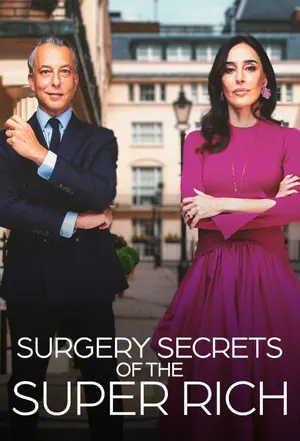 Surgery Secrets of the Super Rich Season 1 (Complete)