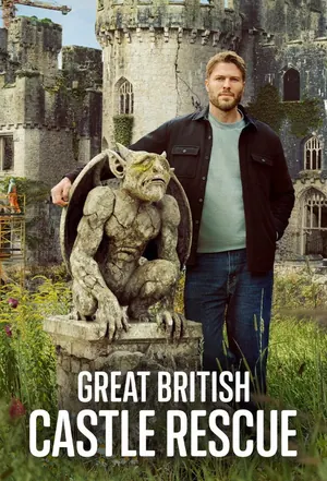 Great British Castle Rescue Season 1 (Complete)