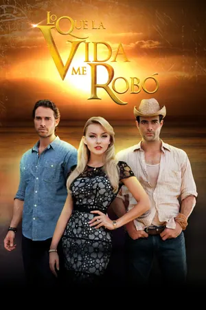 Lo Que La Vida Me Rob Season 3 (Complete) Telenovela Series (Spanish drama)