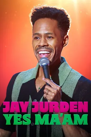 Jay Jurden: Yes Ma’am (2025)