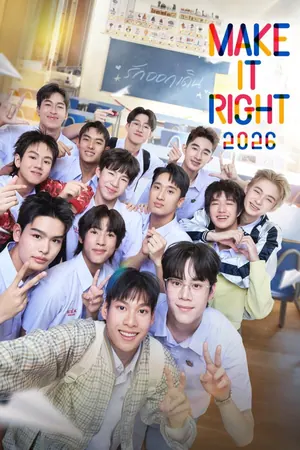 Make It Right Season 1 (Episode 10 Added) (Thai Drama)