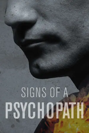 Signs of a Psychopath Season 11 (Episode 9 Added)