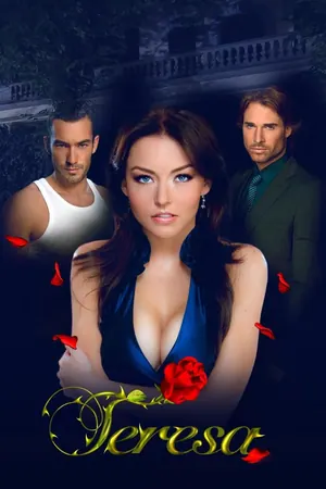 Teresa Season 1 (Episode 121-140 Added) Telenovela Series (Spanish drama)