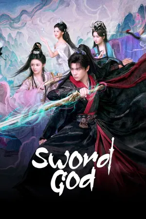 Sword God Season 1 (Episode 19-20 Added) (Chinese Drama)
