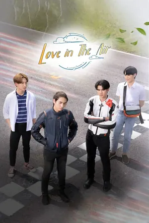 Love In The Air Season 1 (Complete) (Thai Drama)