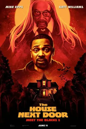 Meet The Blacks 2: The House Next Door (2021)