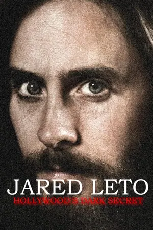 Jared Leto: Hollywood’s Dark Secret (2026)