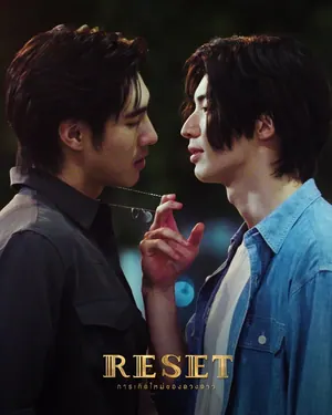 Reset Season 1 (Complete) (Thai Drama)