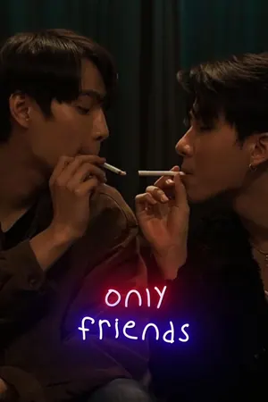 Only Friends Season 1 (Complete) (Thai Drama)