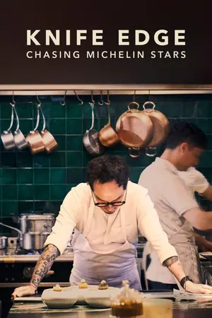 Knife Edge Chasing Michelin Stars Season 1 (Complete)