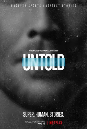 Untold (2021) Season 1 – 5 (Complete)