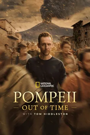 Pompeii: Out of Time with Tom Hiddleston Season 1 (Complete)