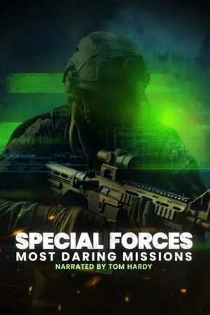Special Forces: Most Daring Missions Season 1 (Complete)