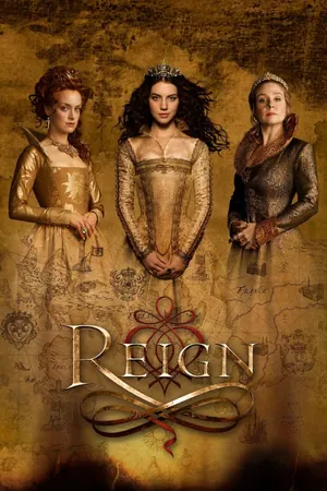 Reign (2013) Season 3 (Complete)