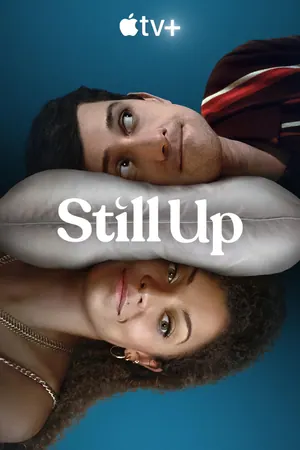 Still Up Season 1 (Complete)