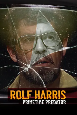 Rolf Harris: Primetime Predator Season 1 (Episode 1 Added)