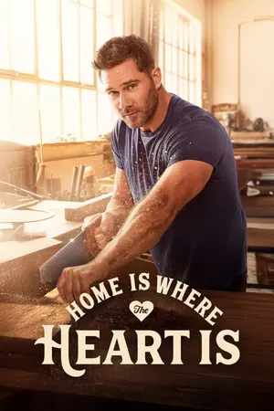 Home is Where the Heart Is (2025) Season 1 (Complete)