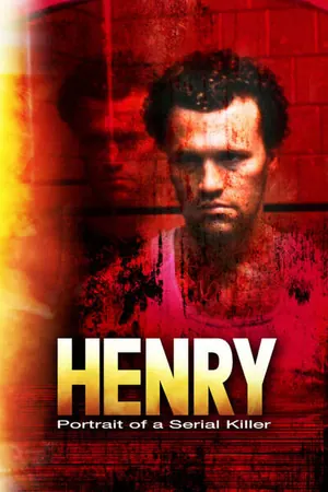 Henry: Portrait of a Serial Killer (1986)