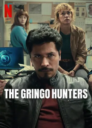 The Gringo Hunters Season 1 (Complete)