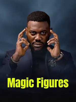 Magic Figures (2024) – Nollywood Movie