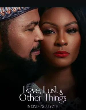 Love, Lust & Other Things (2023) – Nollywood Movie