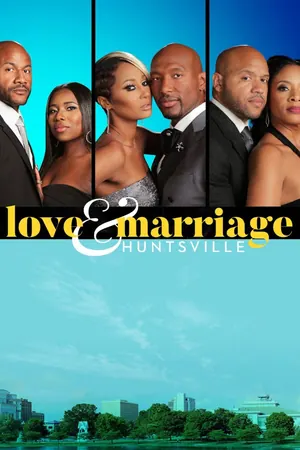 Love & Marriage Huntsville Season 12 (Episode 1 Added)