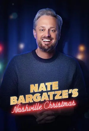 Nate Bargatze’s Nashville Christmas (2024)