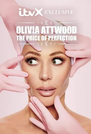 Olivia Attwood: The Price of Perfection Season 3 (Complete)