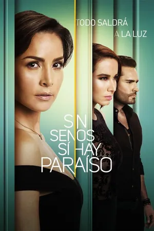 Sin senos sí hay paraíso Season 1 (Complete) Telenovela Series (Spanish drama)