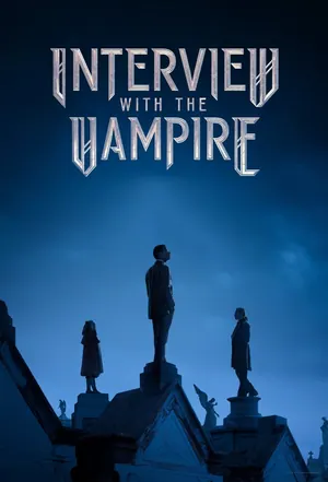 Interview with the Vampire Season 1 Episode 1 – 7 (Complete)
