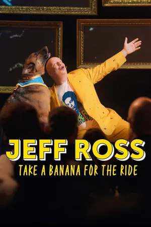 Jeff Ross: Take a Banana for the Ride (2026)