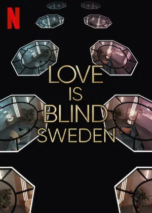 Love Is Blind: Sweden Season 2 (Episode 5 – 7 Added)
