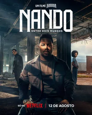 Nando Entre Dois Mundos – Um Filme Sintonia (2026) – Portuguese