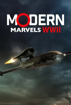 Modern Marvels: WWII Season 1 (Complete)