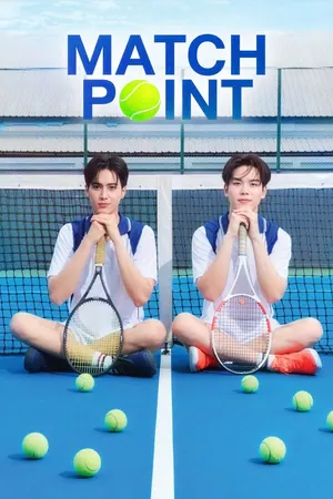 Match Point Season 1 (Episode 8 Added) (Thai Drama)