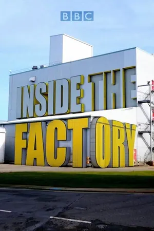 Inside the Factory Season 10 (Episode 6 Added)