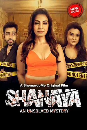 Shanaya – An Unsolved Mystery (2023) – Bollywood Movie